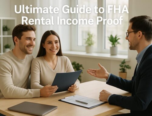 Ultimate Guide to FHA Rental Income Proof